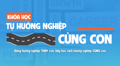 Tự hướng nghiệp cùng con