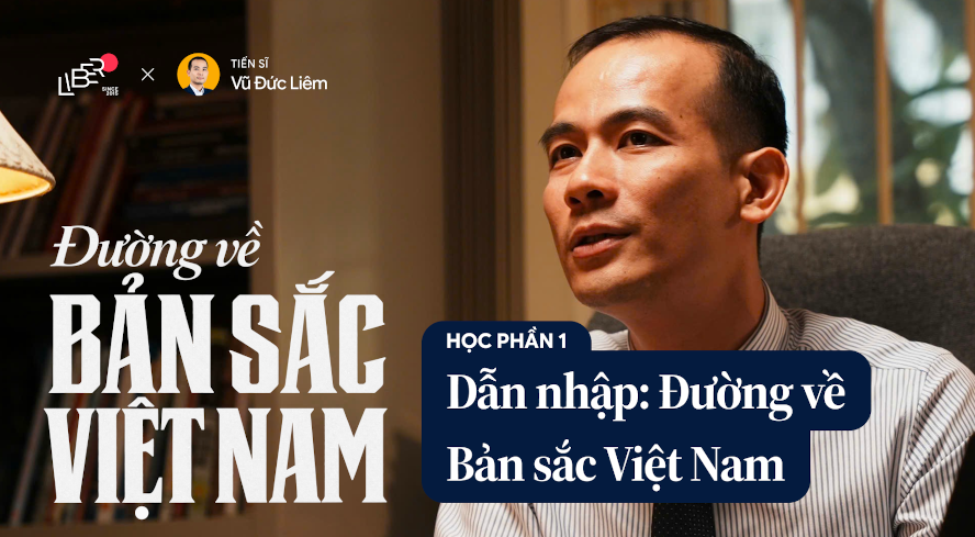 Dẫn nhập: Đường về Bản sắc Việt Nam
